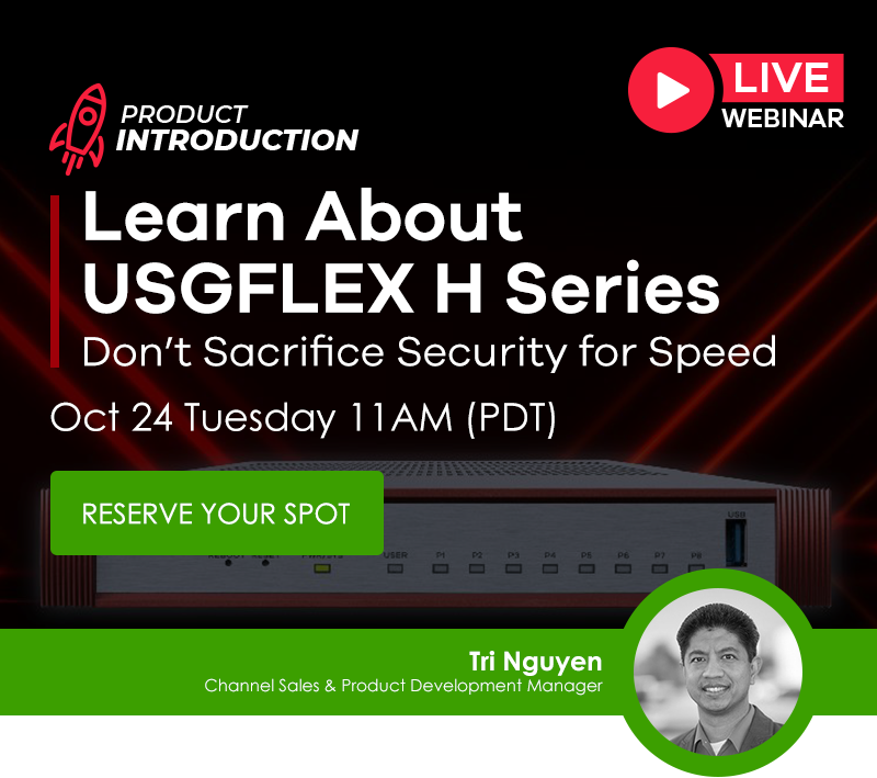 Product Introduction: Don't Sacrifice Security for Speed - Learn about USG FLEX H Series