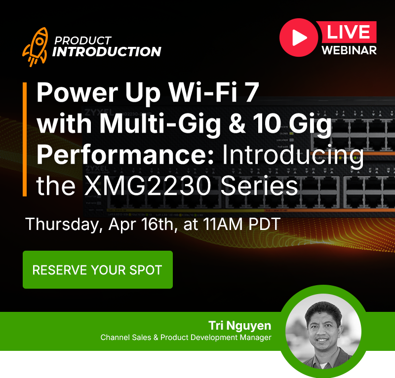 Power Up Wi-Fi 7 with Multi-Gig & 10 Gig Performance- Introducing the XMG2230 Series