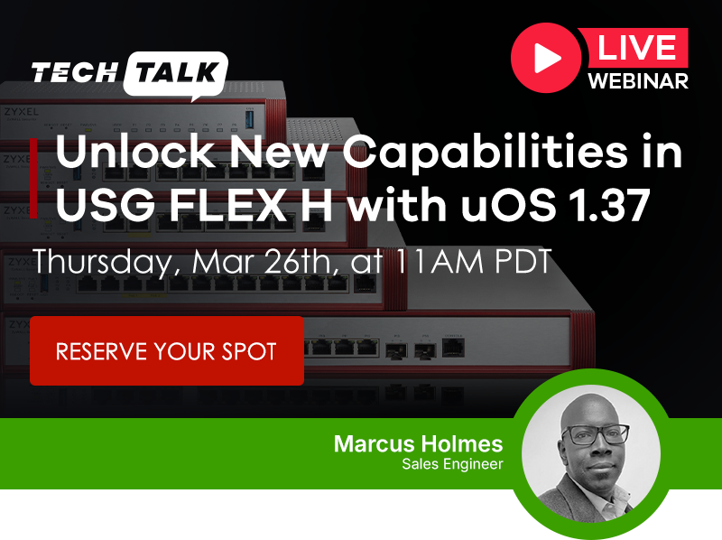 Unlock New Capabilities in USG FLEX H with uOS 1.37